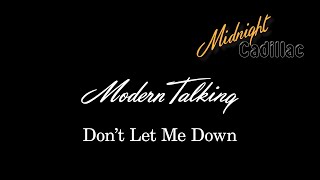 MODERN TALKING Don’t Let Me Down
