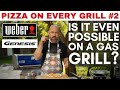 2 How To Make A Pizza On A Gas Grill Weber Genesis Pizza On Every Grill Explained