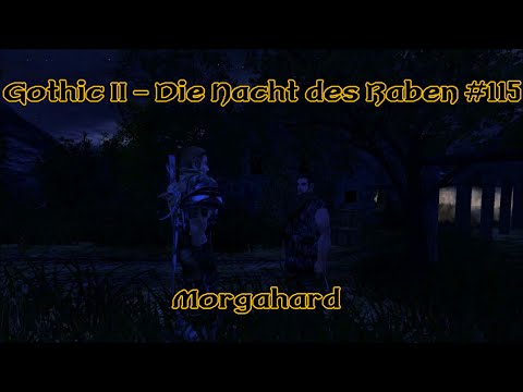 Gothic 2 - Die Nacht des Raben #115: Morgahard