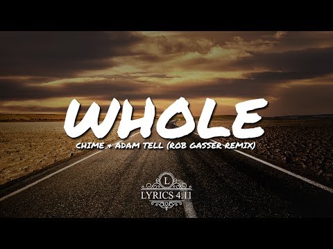 Chime & Adam Tell - Whole (Rob Gasser Remix) // NCS Lyrics #EpicBeatsMusic Video