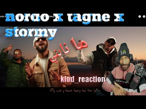 klod reaction/Nordo X Tagne X Stormy - Ma Nabni | ما نابني