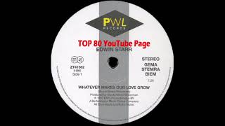 Edwin Starr - Whatever Makes Our Love Grow (A Pete Hammond Extended Version)