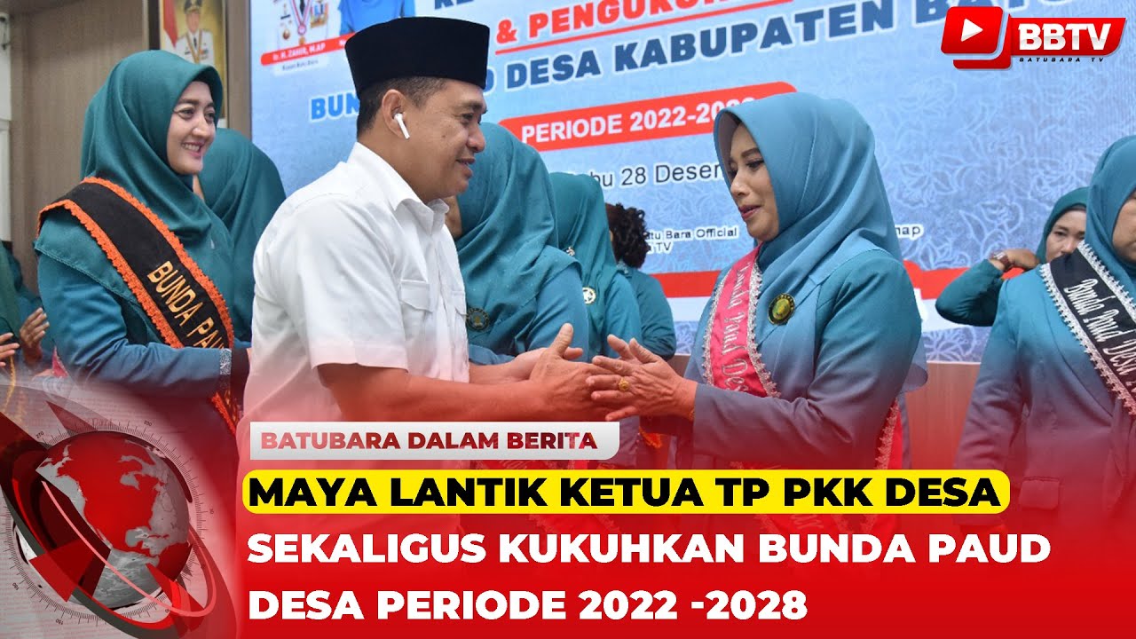 MAYA LANTIK KETUA TP PKK DESA SEKALIGUS KUKUHKAN BUNDA PAUD DESA PERIODE 2022 2028
