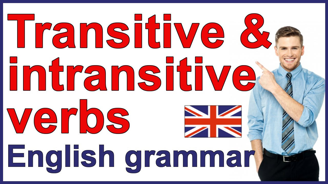 Transitive and intransitive verbs | English grammar rules