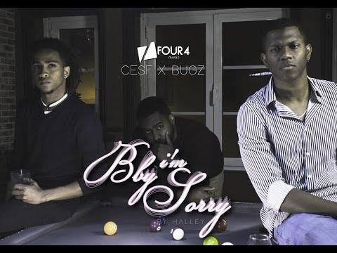 CESF X Bugz - Bby I'm Sorry (Prod. Halley) [Vídeo Oficial]
