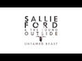 Sallie Ford The Sound Outside They Told Me