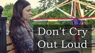 Don&#39;t Cry Out Loud - Melissa Manchester (LYRIC Video) - Cover by Tatiana Marie