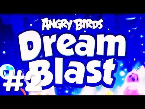 ANGRY BIRDS DREAM BLAST - GAMEPLAY #2 (ANDROID) HD LEVEL-11-18