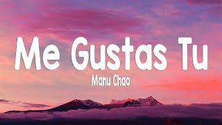Download lagu Me Gustas Tu (Letra/Lyrics) - Manu Chao mp3