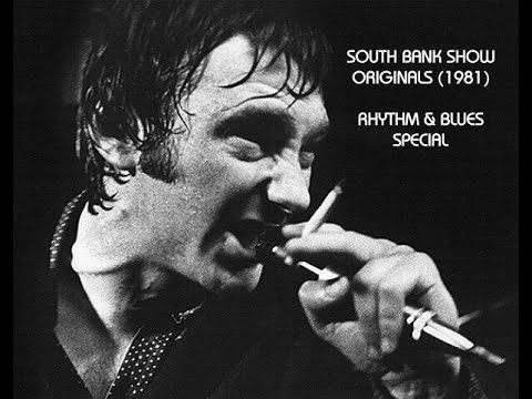 South Bank Show Originals - Rhythm & Blues (1981) Dr Feelgood, Blues Band, Nine Below Zero