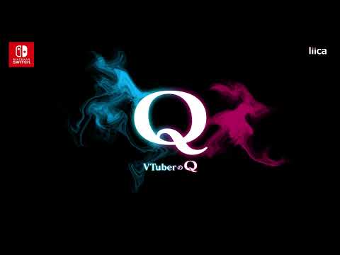 VTuberQ Nintendo Switchˤͽճϡ