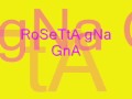 rosetta gna gna 