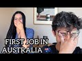 MY FIRST JOB IN AUSTRALIA 🇦🇺