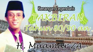 Download lagu Takbiran Nonstop Tahun 80/90 an Bersama H. Muamar AZ Bersama Kawan-Kawan mp3