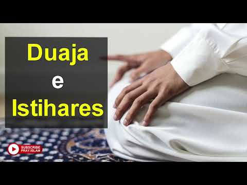 Duaja e Istihares (Dua e cila nuk kthehet mbrapa nga Allahu)