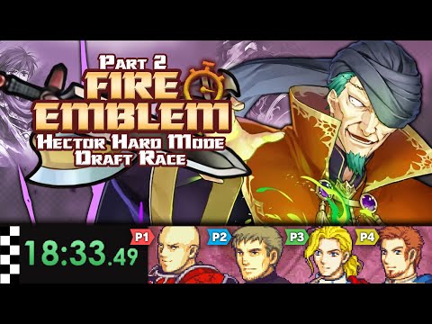Part 2/2: Fire Emblem 7 Hector Hard Mode Draft Race /w @PH_777  @Abundy  & @Paterino