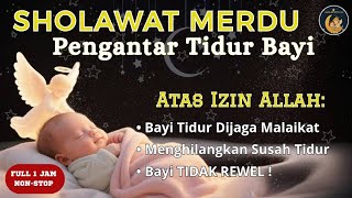 Download lagu SHOLAWAT MERDU ✨ Pengantar Bayi Tidur yang Menenangkan 🖤 Bayi Langsung Terlelap 💤 mp3