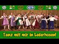 Tanz mit mir in Lederhosen! 