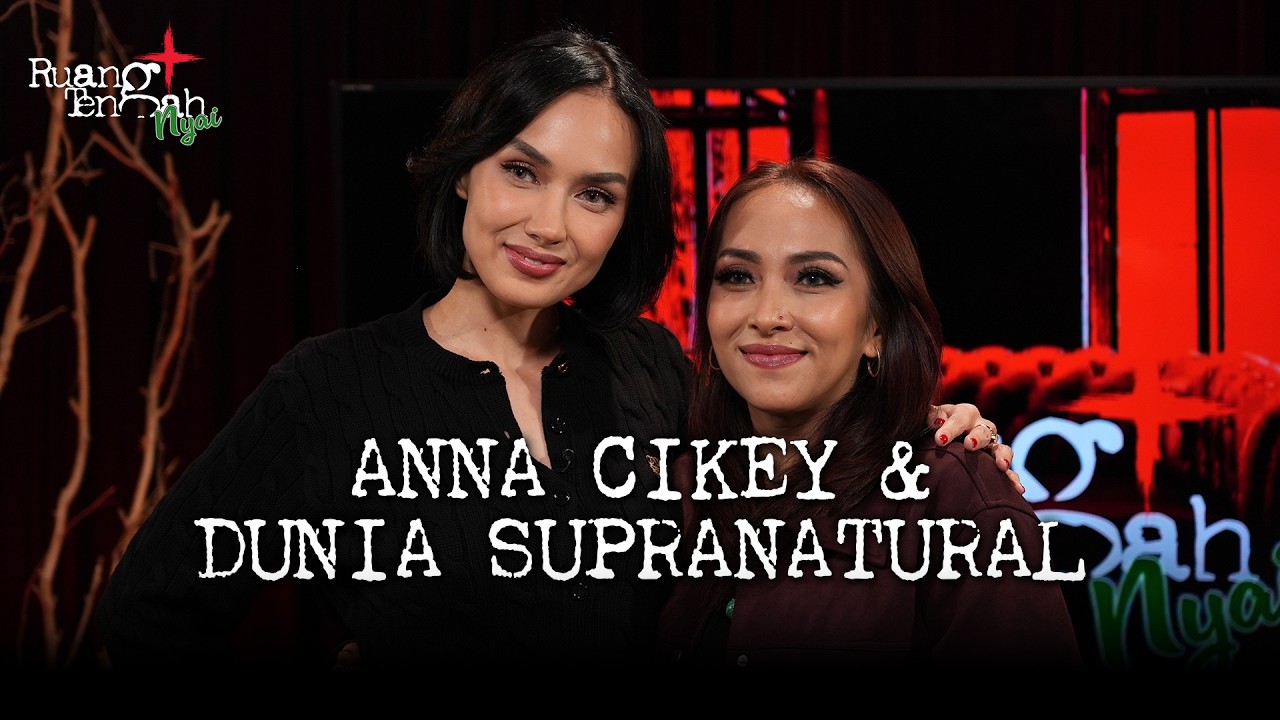 Anna Cikey & Dunia Supranatural | RTN