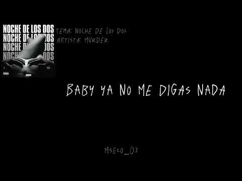 Noche de los dos - Murder (Letra)