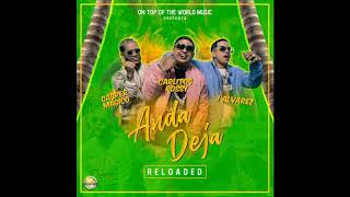 Carlitos Rossy - Anda Deja (Reloaded) ft J Alvarez, Casper Magico ( audio )