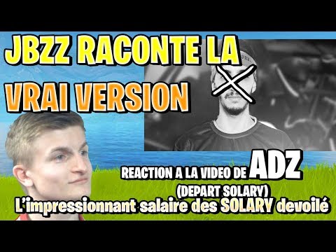 LE SALAIRE DE SOLARY DEVOILE !! 💲 - JBZZ REACTION A LA VIDEO DEPART DE ADZ !!