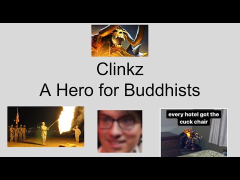 Clinkz: A Hero for Buddhists