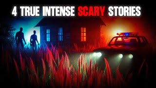 4 TRUE Scary & INTENSE Horror Stories | True Scary Stories