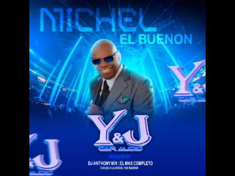 MICHEL EL BUENON Y&J CAR AUDIO DJ ANTHONY MIX