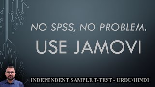 Independent Sample T-Test: Jamovi vs. SPSS