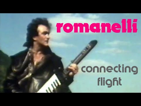 Romanelli - Connecting Flight (Promo Video) 1982
