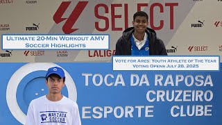 Ultimate 20 Min Workout AMV - Ares Amani 2024 2025 Soccer Highlights