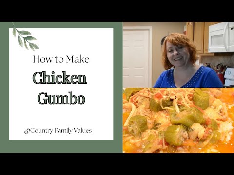 How to Make Chicken Gumbo (Stove Top) #countryfamilyvalues #chickengumbo #gumbo #chickenrecipe