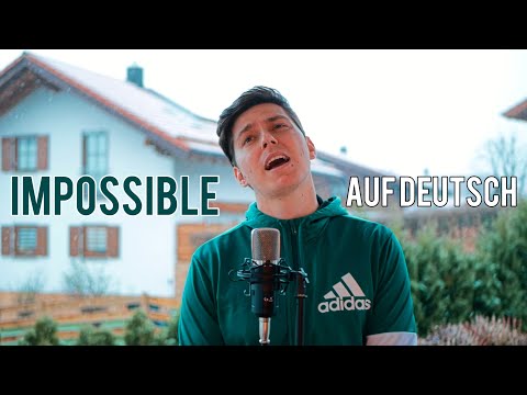 JAMES ARTHUR - IMPOSSIBLE (GERMAN VERSION) auf Deutsch