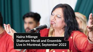 Shabnam Merali | Naina Milenge | Live in Montreal | September 2022