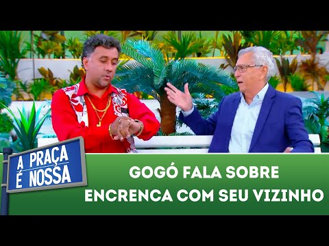 Gogó talks about trouble with his neighbor | A Praça É Nossa (08/11/18)
