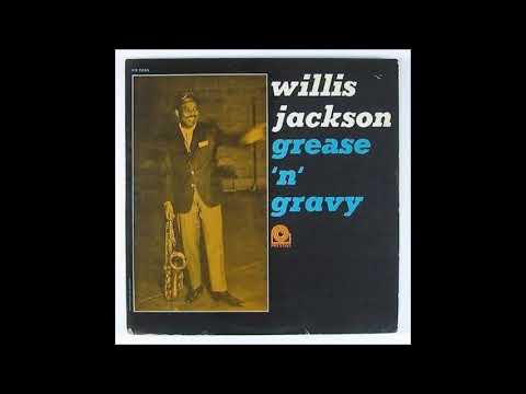 Gra - a - avy  -  Willis Jackson