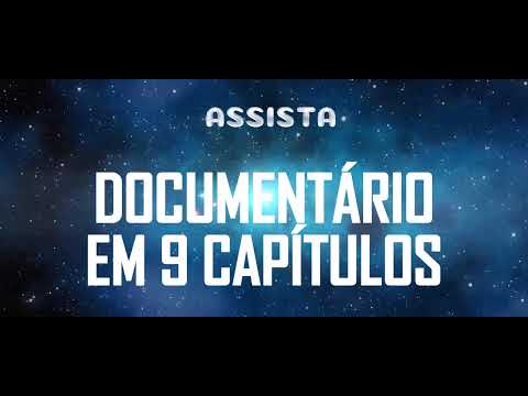 ASSISTA ACESSANDO A PLAYLIST DO DOCUMENTÁRIO AQUI NO CANAL