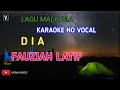FAUZIAH LATIFF DIA KARAOKE LIRIK DAN TEKS BERJALAN VIONA MUSIC