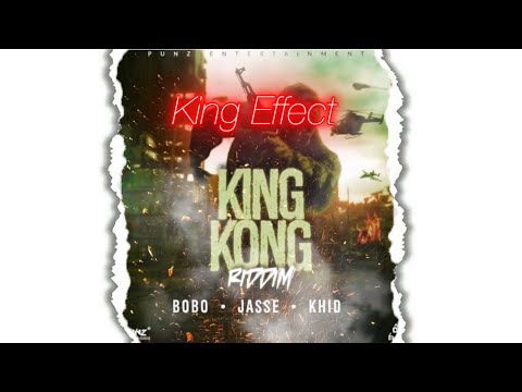 King Kong Riddim - King Effect | Khid , Jasse . Bobo (Punz Entertainment)