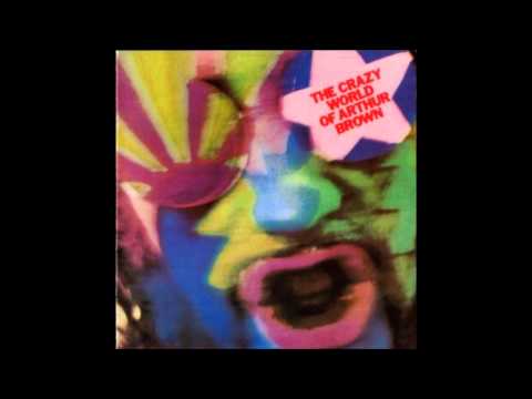The Crazy World Of Arthur Brown - Prelude - Nightmare/Fanfare - Fire Poem/Fire