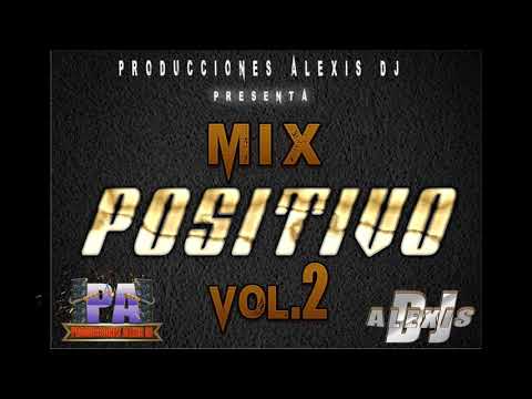 MIX POSITIVO VOL.2 BY ALEXIS DJ