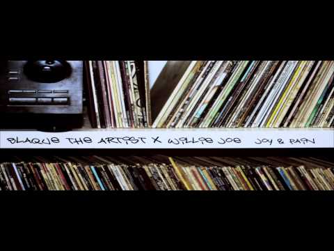 Blaque The Arist x Willie Joe - Joy & Pain