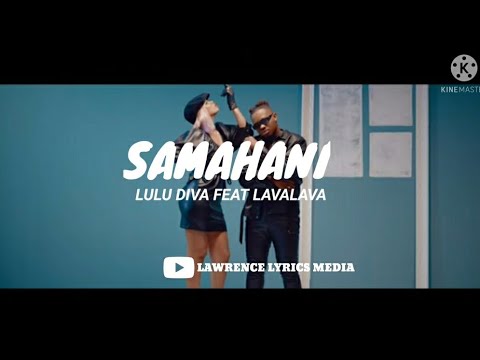 Lulu Diva feat Lavalava - Samahani (Official Video Lyrics)