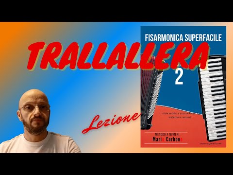 Lezione - TRALLALERA - Fisarmonica Superfacile Vol. 2 Trallallero