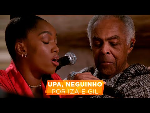 GILBERTO GIL e IZA | Upa, Neguinho