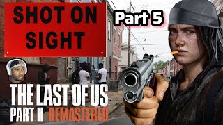 Were Avenging Joel! | The Last of Us 2 Remastered Part 5