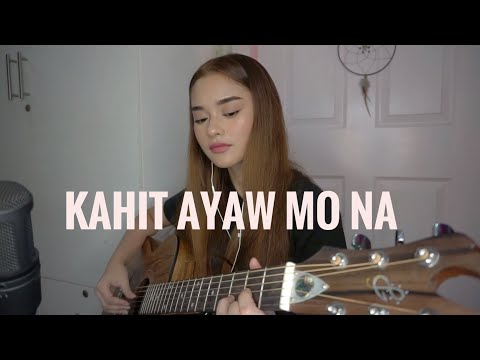 Kahit Ayaw Mo Na (Cover) By This Band + A Quick Update In My Lifeeee