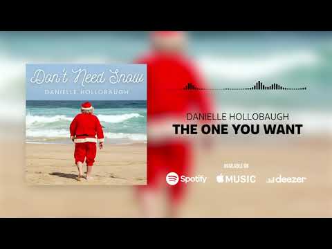 Danielle Hollobaugh - The one you Want