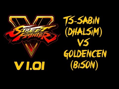 Street Fighter V TS-Sabin (DHALSIM) VS GoldenCen (BISON) - VER 1.01 - 5 SFV Top Tiers 1080P